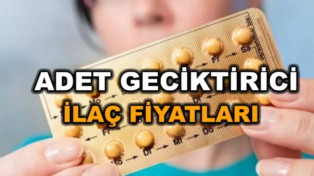 Adet Geciktirici İlaç İsimleri