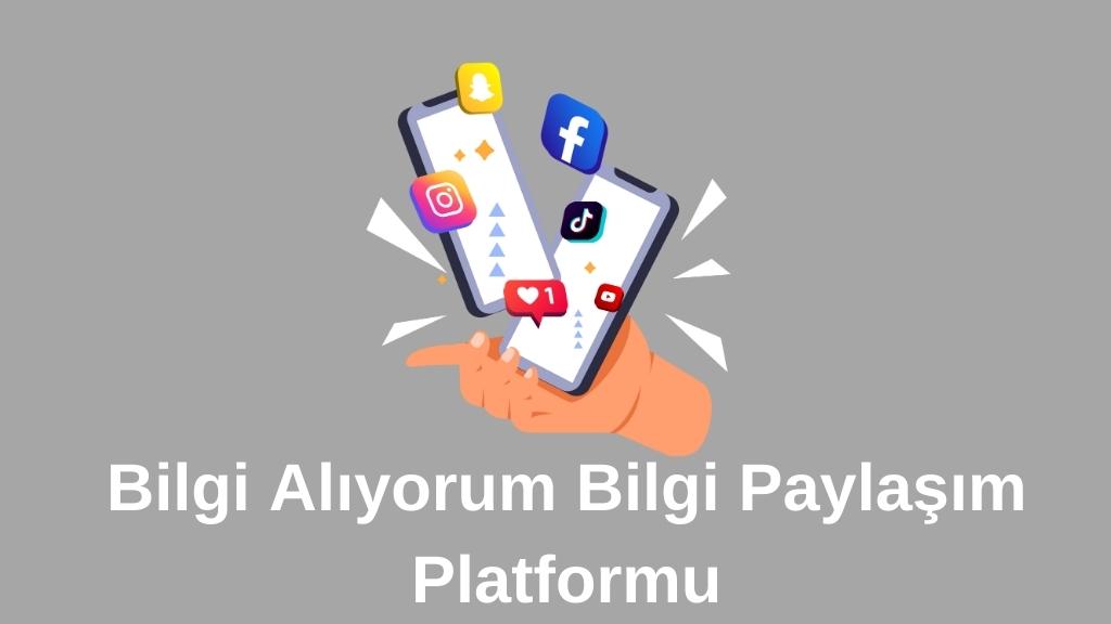 Bilgi Alıyorum Bilgi Paylaşım Platformu