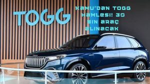 Kamu ’dan TOGG hamlesi! 30 bin araç alınacak