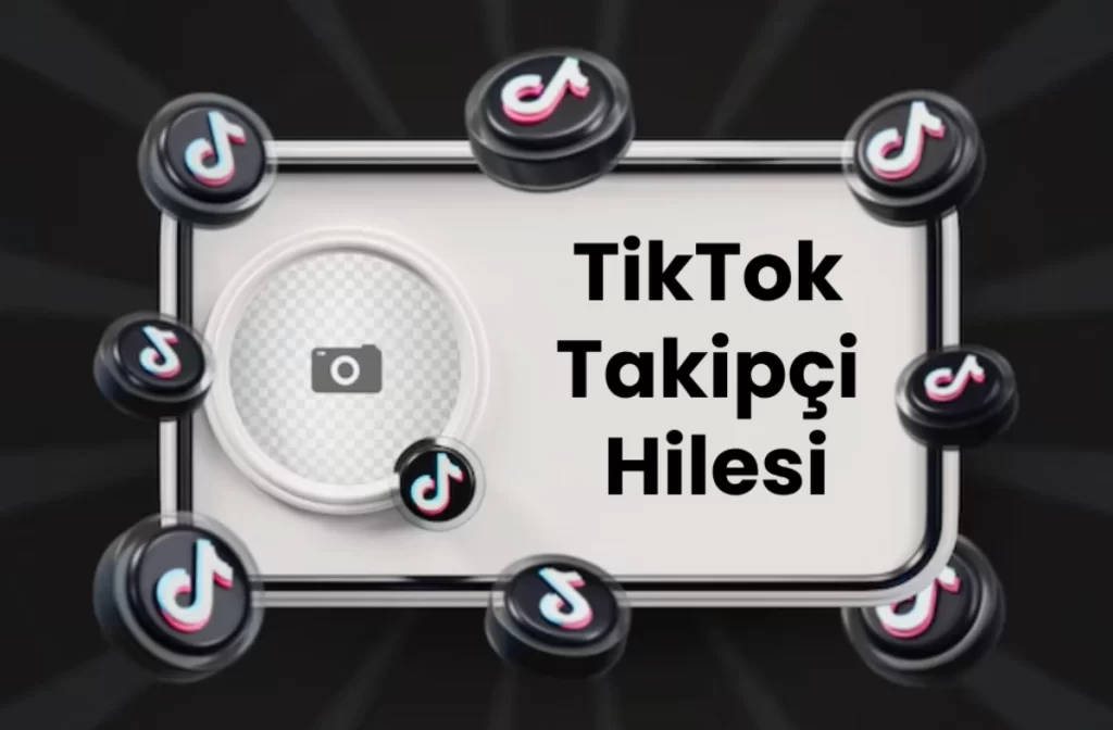 TikTok Takipçi Hilesi