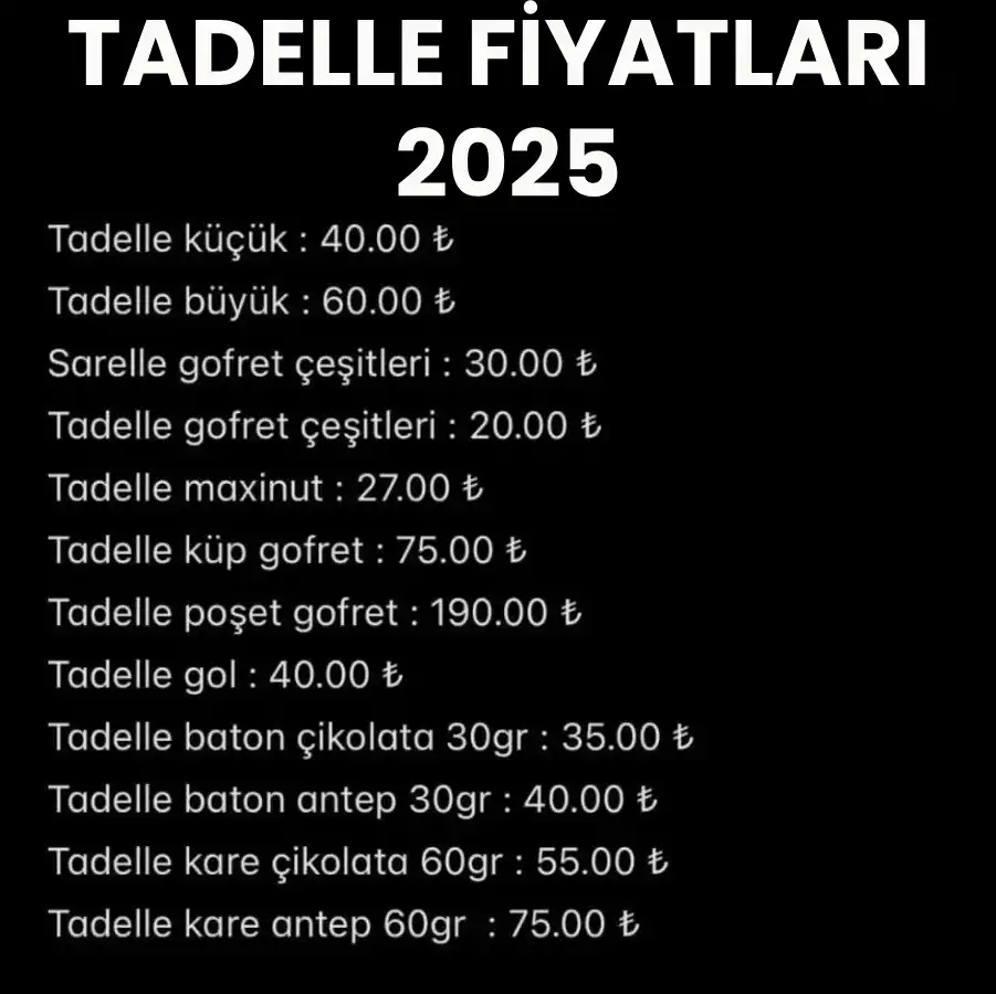 Tadelle Fiyatları 2025