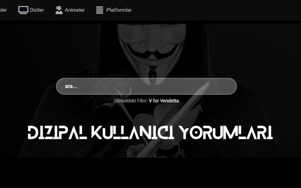 Dizipal Kullanıcı Yorumları - 2024